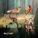 Image for The Creative Fairy Tales : 4 Books in 1
