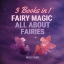Image for Fairy Magic - All About Fairies : 3 Books in 1