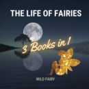Image for The Life of Fairies : 3 Books in 1