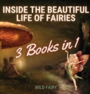 Image for Inside the Beautiful Life of Fairies : 3 Books in 1