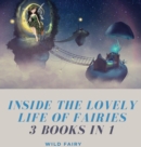 Image for Inside the Lovely Life of Fairies : 3 Books in 1