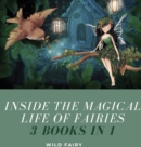 Image for Inside the Magical Life of Fairies : 3 Books in 1
