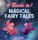 Image for Magical Fairy Tales : 4 Books in 1