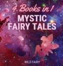 Image for Mystic Fairy Tales : 4 Books in 1