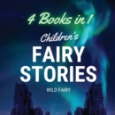 Image for Children&#39;s Fairy Stories : 4 Books in 1