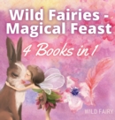 Image for Wild Fairies - Magical Feast : 4 Books in 1