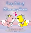 Image for Fairy Tales of Blossoming Hearts : 2 Books In 1