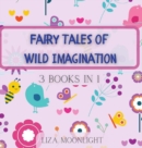 Image for Fairy Tales of Wild Imagination : 3 Books In 1