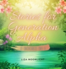 Image for Stories for Generation Alpha : 2 Books In 1