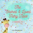 Image for The Shared and Loved Fairy Tales : 2 Books In 1