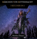 Image for Marchen von Mitternacht : 3 Bucher in 1