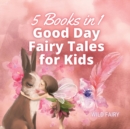 Image for Good Day Fairy Tales for Kids