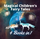 Image for Magical Children&#39;s Fairy Tales : 4 Books in 1