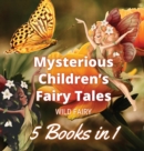 Image for Mysterious Children&#39;s Fairy Tales : 5 Books in 1