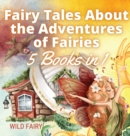 Image for Fairy Tales About the Adventures of Fairies : 5 Books in 1
