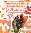 Image for Fun Fairy Tales About Fairies : 4 Books in 1