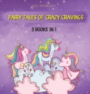 Image for Fairy Tales of Crazy Cravings