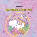 Image for Indescribable Fairy Tales : 3 BOOKS In 1