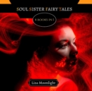 Image for Soul Sister Fairy Tales : 4 Books In 1