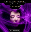 Image for Fairy Tales of Free Will : 4 Books In 1
