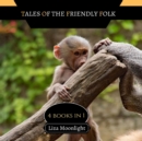 Image for Tales of the Friendly Folk : 4 Books In 1