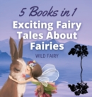 Image for Exciting Fairy Tales About Fairies : 5 Books in 1