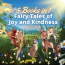 Image for Fairy Tales of Joy and Kindness : 5 Books in 1