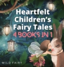 Image for Heartfelt Children&#39;s Fairy Tales : 4 Books in 1