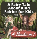 Image for A Fairy Tale About Kind Fairies for Kids