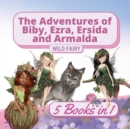 Image for The Adventures of Biby, Ezra, Ersida and Armalda