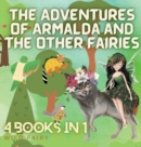 Image for The Adventures of Armalda and the Other Fairies : 4 Books in 1