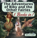 Image for The Adventures of Biby and the Other Fairies : 5 Books in 1