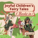 Image for Joyful Children&#39;s Fairy Tales : 5 Books in 1