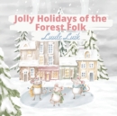Image for Jolly Holidays of the Forest Folk