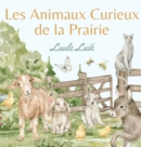 Image for Les Animaux Curieux de la Prairie