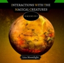 Image for Interactions With the Magical Creatures