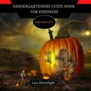 Image for Kindergartener&#39;s Guide Book for Kindness : 4 Books In 1