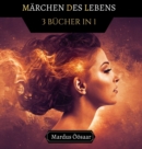 Image for Marchen des Lebens : 3 Bucher in 1