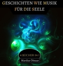 Image for Geschichten wie Musik fur die Seele : 4 Bucher in 1