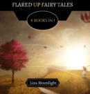 Image for Flared Up Fairy Tales : 4 Books In 1