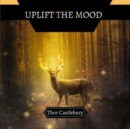 Image for Uplift the Mood