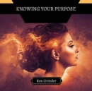 Image for Knowing Your Purpose