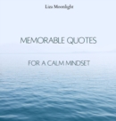 Image for Memorable Quotes for a Calm Mindset