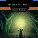 Image for The Lamb and the Wolf