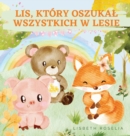 Image for Lis, Ktory Oszukal Wszystkich W Lesie