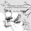 Image for Whispers of Nature : A Journey Through the Senses