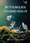 Image for Butterflies : Legend Has It