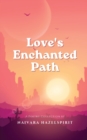 Image for Love&#39;s Enchanted Path