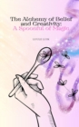 Image for The Alchemy of Belief and Creativity : A Spoonful of Magic
