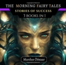 Image for The Morning Fairy Tales : Stories Of Success